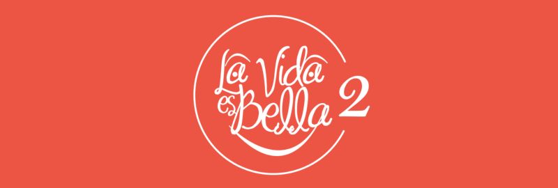 LA VIDA ES BELLA 2